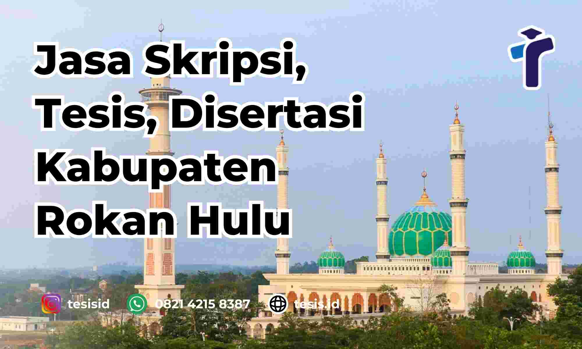 Jasa Disertasi Kabupaten Rokan Hulu 
