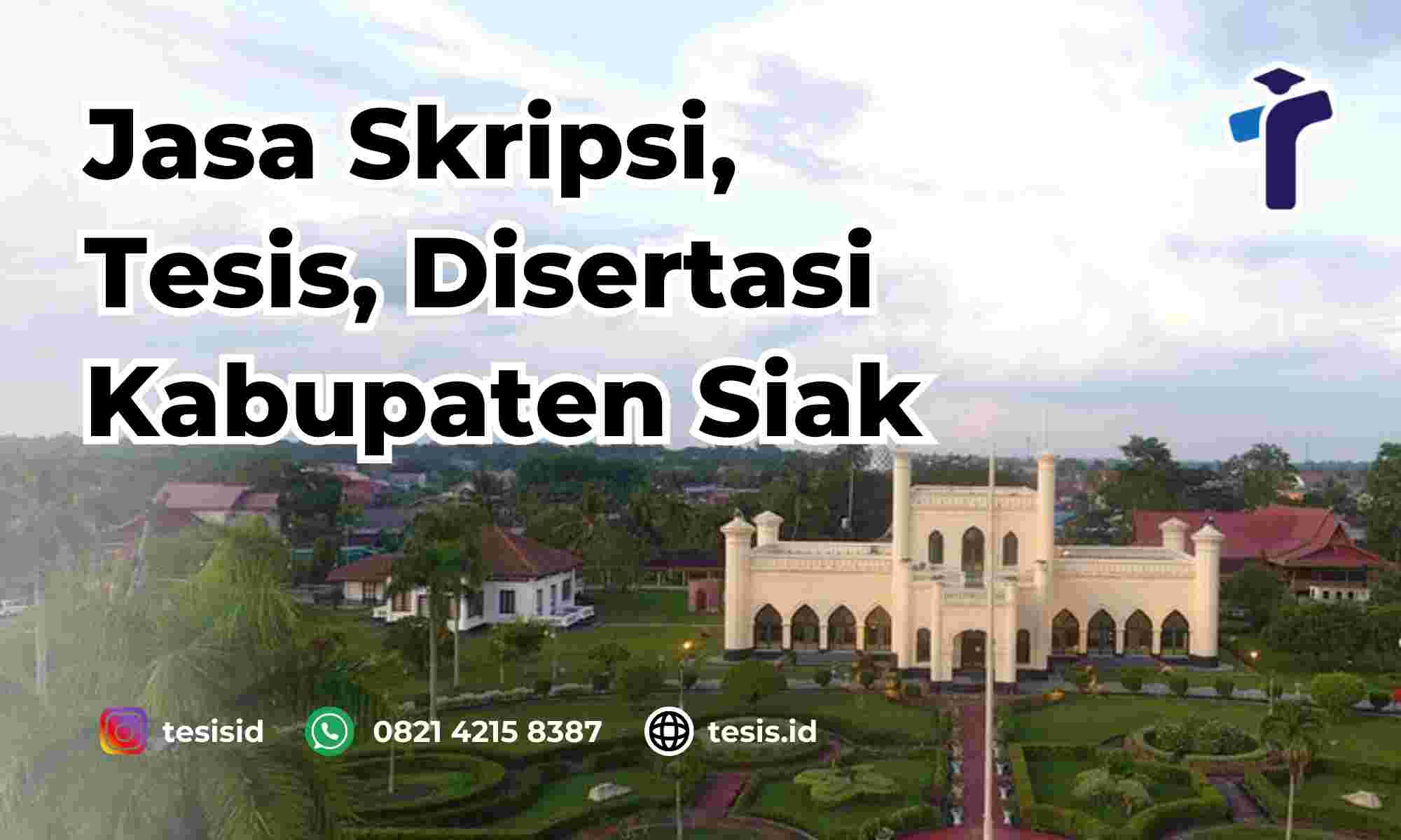 Jasa Skripsi Kabupaten Siak 