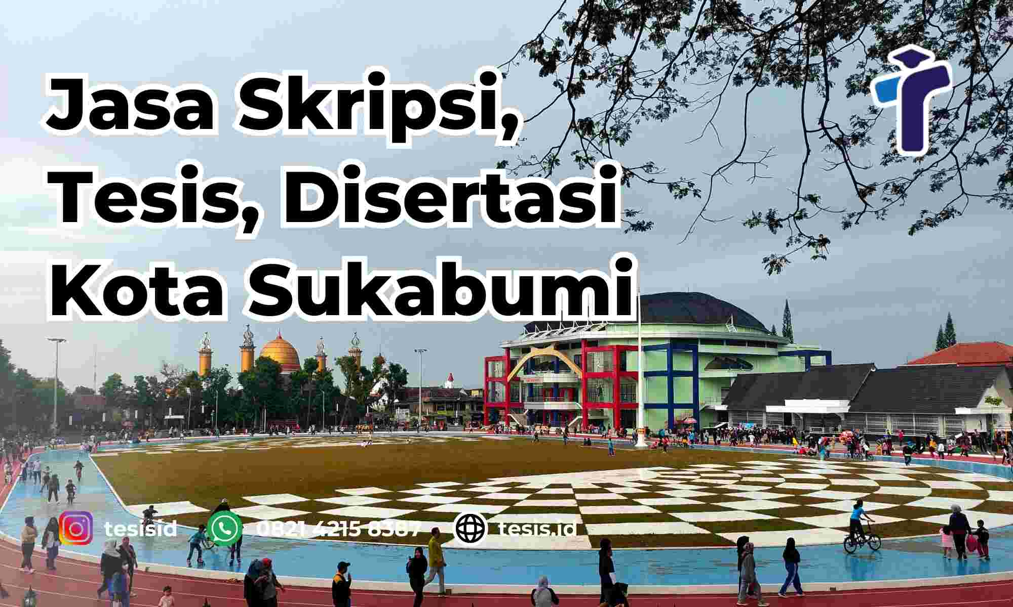 Jasa Skripsi Kota Sukabumi