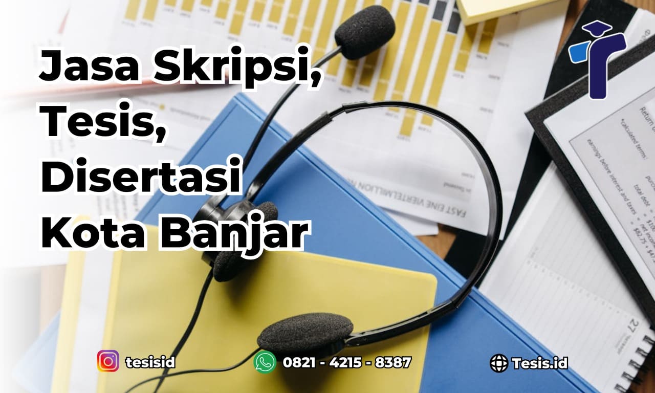 Jasa Disertasi Manajemen Pemasaran Kota Banjar - TESIS.ID - Layanan ...